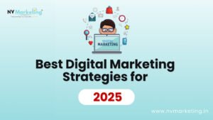 Best Digital Marketing Strategies for 2025