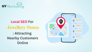 Local SEO for Jewellery Stores Attracting Nearby Customers Online